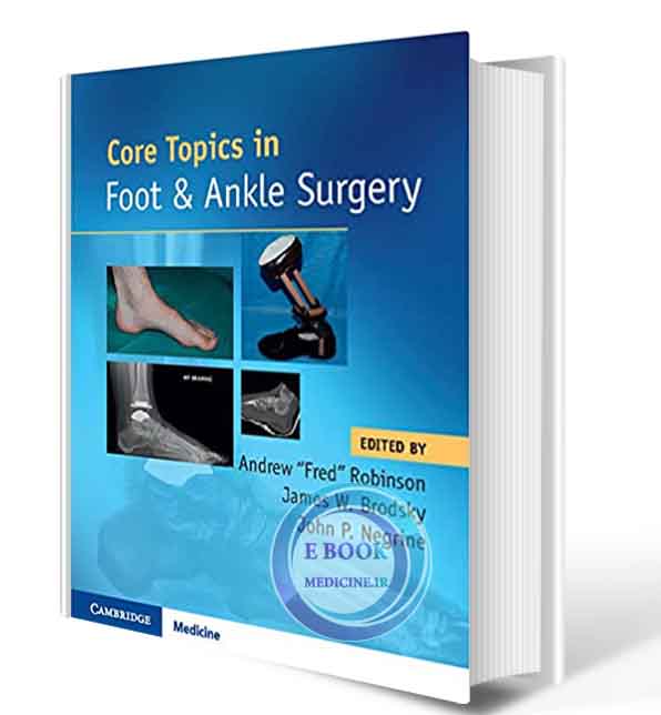 دانلود کتاب  Core Topics in Foot and Ankle Surgery 1st 2019(ORIGINAL PDF)